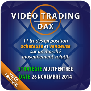 Vidéo Trading Scalping Dax 26 Nov 2014