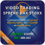 Vidéo Trading Spread Dax-Stoxx Session pratique 1